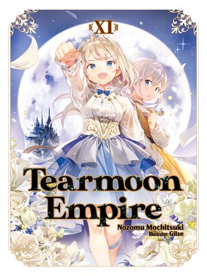 cover image of Tearmoon Empire, Volume 11